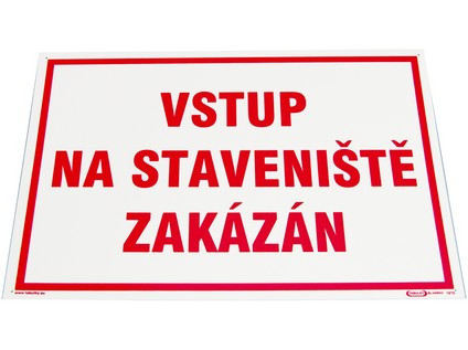 Tabulka "Vstup na staveniště zakázán"